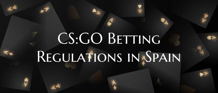 CS:GO Betting Regulations in...
