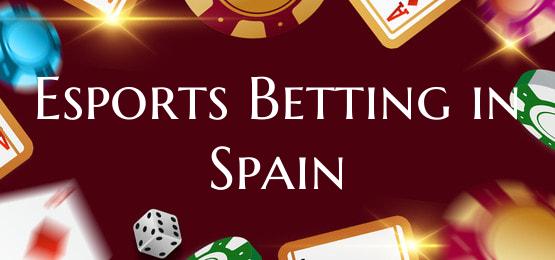 Esports Betting in Spain