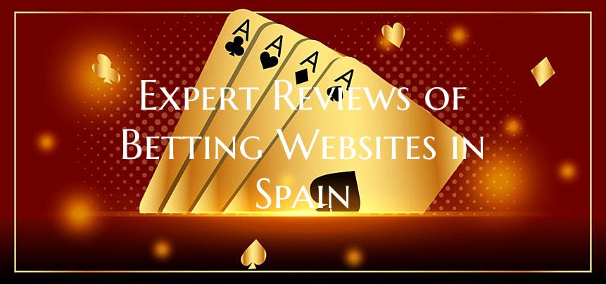Expert Reviews of Betting Websites in Spain