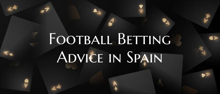 Football Betting Advice in Spain