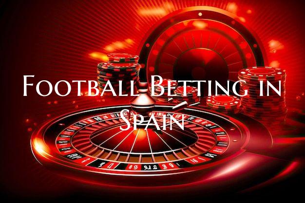 Football Betting in Spain