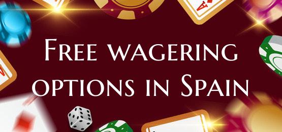 Free wagering options in Spain