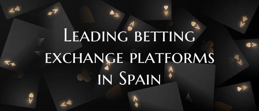 Leading betting exchange pla...