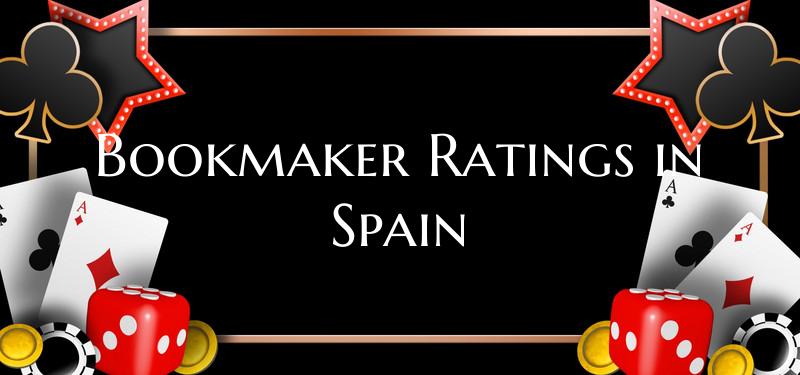 Bookmaker Ratings in Spain