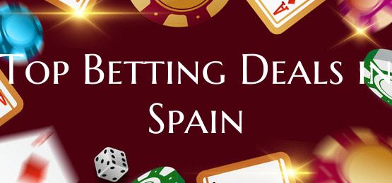 Top Betting Deals in Spain