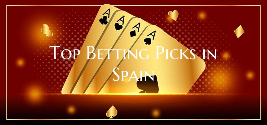 Top Betting Picks in Spain